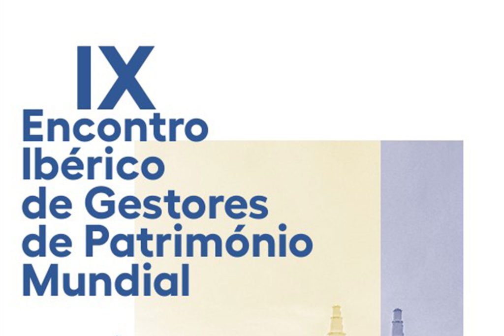 IX Encontro Ibérico de gestores do Património Mundial em 2024